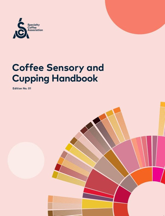 SCA Coffee Sensory & Cupping Handbook