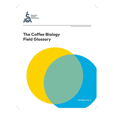 SCA Coffee Biology Field Glossary 2018 - English